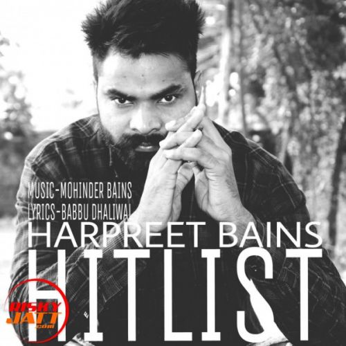 download Hit List Harpreet Bains mp3 song ringtone, Hit List Harpreet Bains full album download