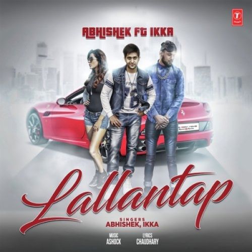 download Lallantap Abhishek, Ikka mp3 song ringtone, Lallantap Abhishek, Ikka full album download