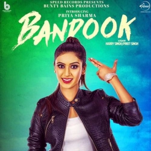 download Bandook Priya Sharma mp3 song ringtone, Bandookan Priya Sharma full album download