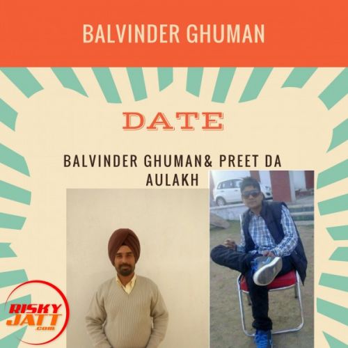 download Date Balvinder Ghuman Habri, Preet Da Aulakh mp3 song ringtone, Date Balvinder Ghuman Habri, Preet Da Aulakh full album download