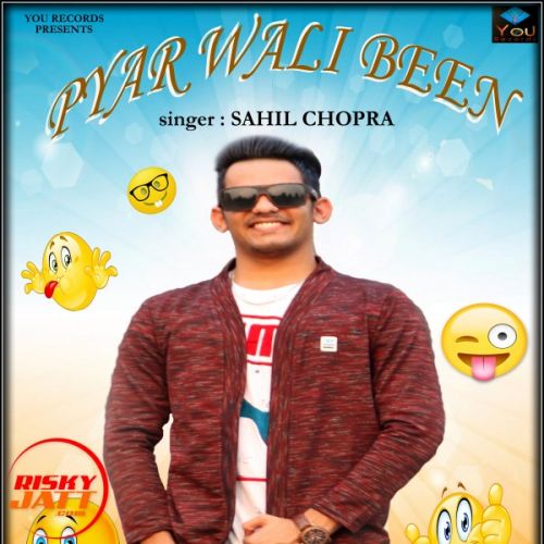 download Pyar Wali Been Sahil Chopra mp3 song ringtone, Pyar Wali Been Sahil Chopra full album download