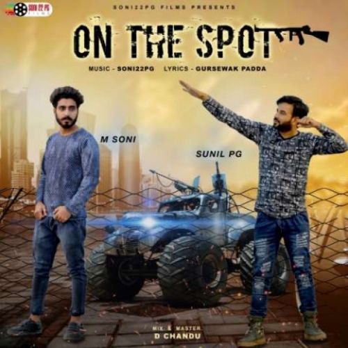 download On The Spot Sunil PG, M Soni mp3 song ringtone, On The Spot Sunil PG, M Soni full album download