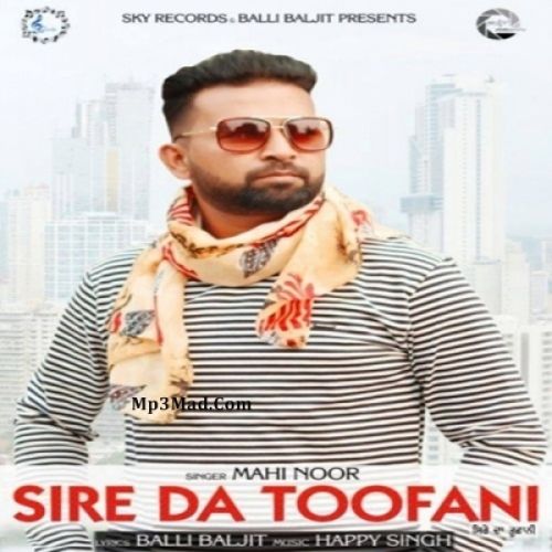 download Sire Di Toofani Mahi Noor mp3 song ringtone, Sire Di Toofani Mahi Noor full album download