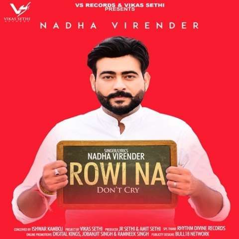 download Rowi Na (Dont Cry) Nadha Virender mp3 song ringtone, Rowi Na (Dont Cry) Nadha Virender full album download