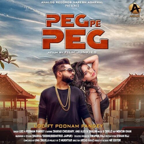 download Peg Pe Peg LOC, Poonam Pandey mp3 song ringtone, Peg Pe Peg LOC, Poonam Pandey full album download