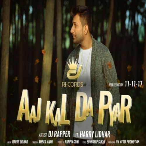 download Aaj Kal Da Pyar Dj Rapper, Harry Lidhar mp3 song ringtone, Aaj Kal Da Pyar Dj Rapper, Harry Lidhar full album download