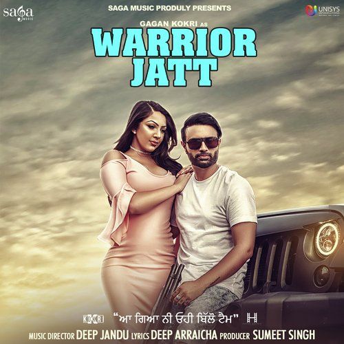 download Warrior Jatt Gagan Kokri, Deep Jandu mp3 song ringtone, Warrior Jatt Gagan Kokri, Deep Jandu full album download