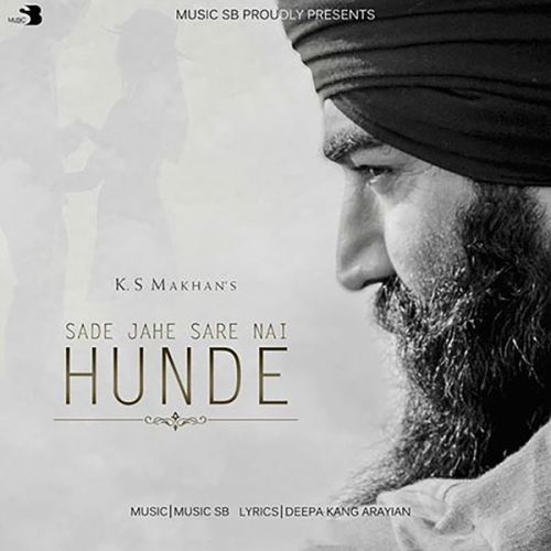 download Sade Jahe Sare Nai Hunde Ks Makhan mp3 song ringtone, Sade Jahe Sare Nai Hunde Ks Makhan full album download