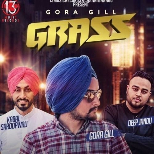 download Grass Gora Gill mp3 song ringtone, Grass Gora Gill full album download