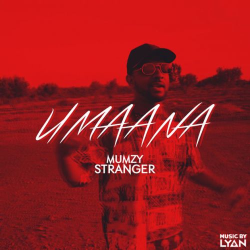 download Umaana Mumzy Stranger mp3 song ringtone, Umaana Mumzy Stranger full album download