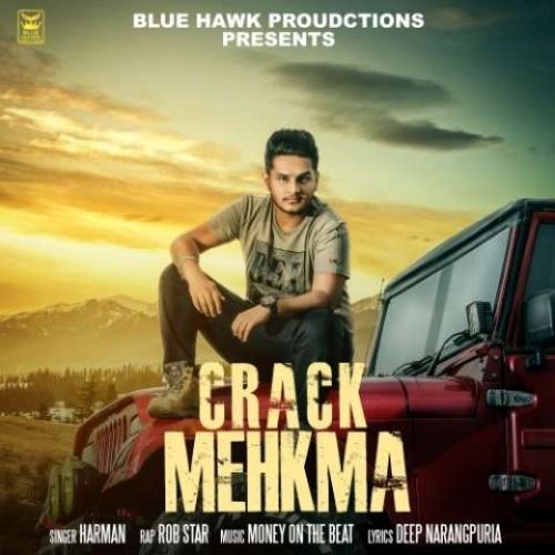 download Crack Mehkma Harman, Bob Star mp3 song ringtone, Crack Mehkma Harman, Bob Star full album download