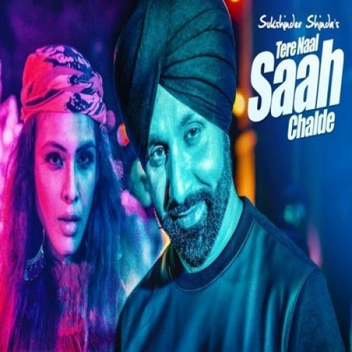 download Tere Naal Saah Chalde Sukshinder Shinda mp3 song ringtone, Tere Naal Saah Chalde Sukshinder Shinda full album download