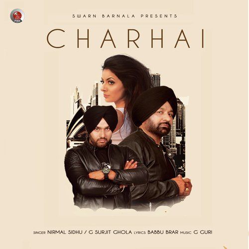 download Charhai Nirmal Sidhu, G Surjit Ghola mp3 song ringtone, Charhai Nirmal Sidhu, G Surjit Ghola full album download