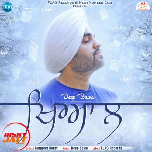 download Khyal Deep Bawa mp3 song ringtone, Khyal Deep Bawa full album download