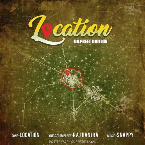 download Location Dilpreet Dhillon mp3 song ringtone, Location Dilpreet Dhillon full album download