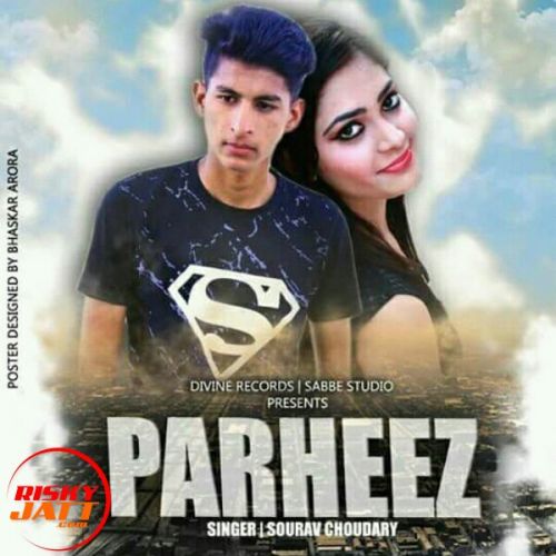 download Parheez Sourav Choudhary mp3 song ringtone, Parheez Sourav Choudhary full album download