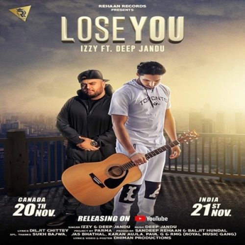 download Lose You Izzy, Deep Jandu mp3 song ringtone, Lose You Izzy, Deep Jandu full album download