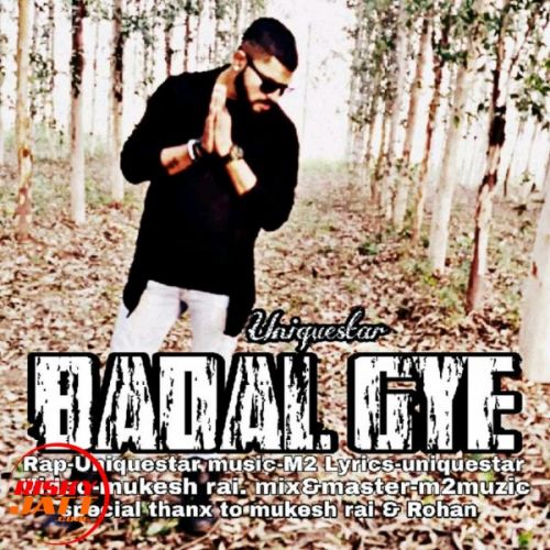 download Badal Gye Uniquestar mp3 song ringtone, Badal Gye Uniquestar full album download