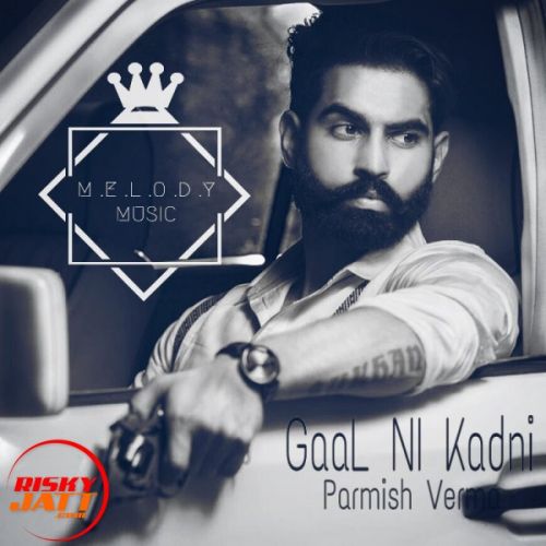download Gaal Ni Kadni Remix Parmish Verma mp3 song ringtone, Gaal Ni Kadni Remix Parmish Verma full album download