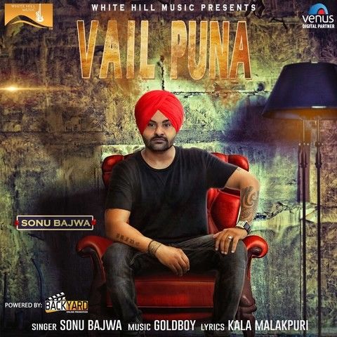 download Vail Puna Sonu Bajwa mp3 song ringtone, Vail Puna Sonu Bajwa full album download