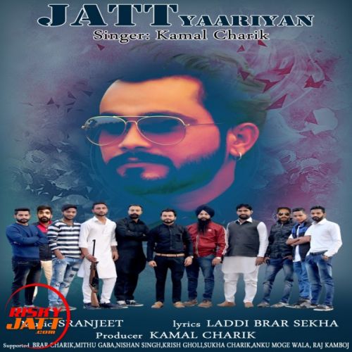 download Jatt Yaariyan Kamal Charik mp3 song ringtone, Jatt Yaariyan Kamal Charik full album download
