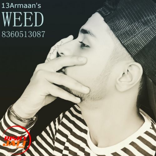 download Weed 13 Armaan mp3 song ringtone, Weed 13 Armaan full album download