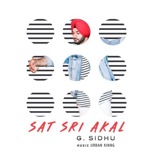download Sat Sri Akal G Sidhu mp3 song ringtone, Sat Sri Akal G Sidhu full album download