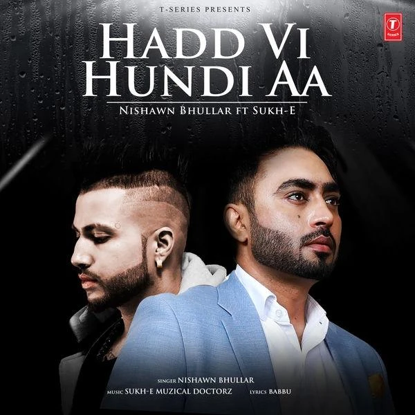 download Hadd Vi Hundi Aa Nishawn Bhullar mp3 song ringtone, Hadd Vi Hundi Aa Nishawn Bhullar full album download