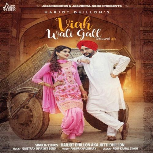 download Viah Wali Gall Harjot Dhillon mp3 song ringtone, Viah Wali Gall Harjot Dhillon full album download