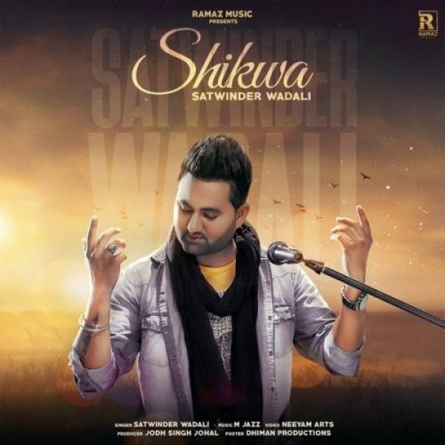 download Shikwa Satwinder Wadali mp3 song ringtone, Shikwa Satwinder Wadali full album download