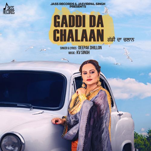 download Gaddi Da Chalaan Deepak Dhillon mp3 song ringtone, Gaddi Da Chalaan Deepak Dhillon full album download
