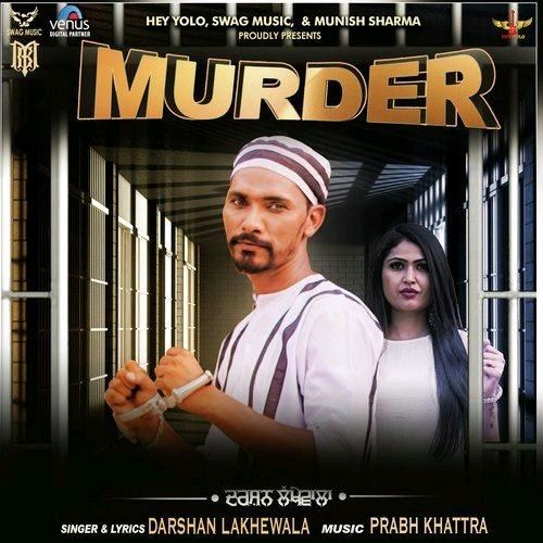 download Murder Darshan Lakhewala mp3 song ringtone, Murder Darshan Lakhewala full album download