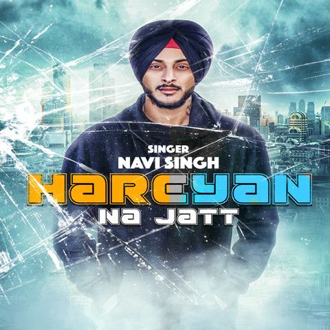 download Hareyan Na Jatt Navi Singh mp3 song ringtone, Hareyan Na Jatt Navi Singh full album download
