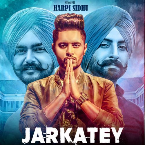 download Jarkatey Harpi Sidhu, Mix Singh mp3 song ringtone, Jarkatey Harpi Sidhu, Mix Singh full album download