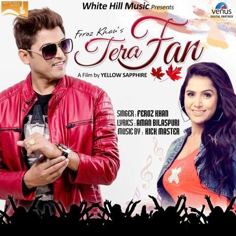 download Tera Fan Feroz Khan mp3 song ringtone, Tera Fan Feroz Khan full album download