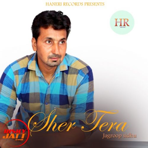 download Sher Tera Jagroop Sidhu mp3 song ringtone, Sher Tera Jagroop Sidhu full album download