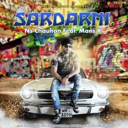 download Sardarni NS Chauhan, Mans K mp3 song ringtone, Sardarni NS Chauhan, Mans K full album download