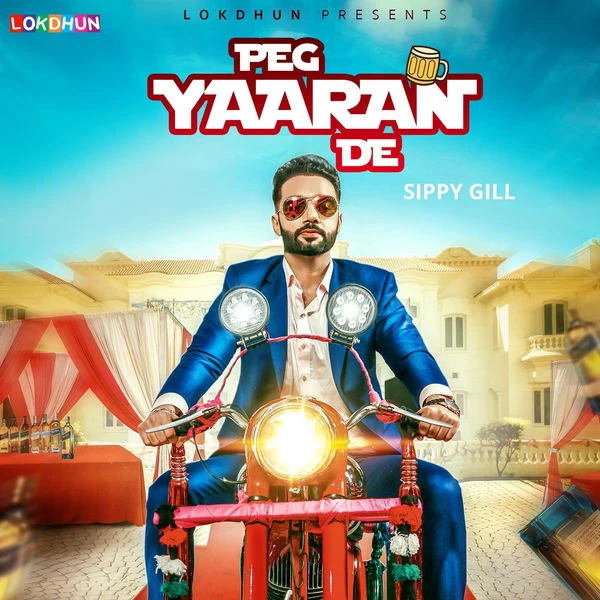 download Peg Yaaran De Sippy Gill mp3 song ringtone, Peg Yaaran De Sippy Gill full album download
