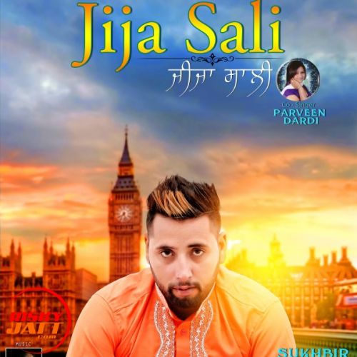 download Jija Sali Sukhbir Sukh mp3 song ringtone, Jija Sali Sukhbir Sukh full album download