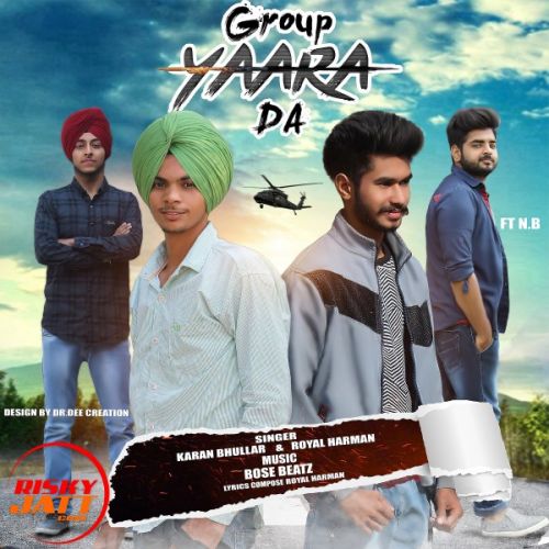 download Group Yarra Da Karan Bhullar, Royal Harman, N B mp3 song ringtone, Group Yarra Da Karan Bhullar, Royal Harman, N B full album download