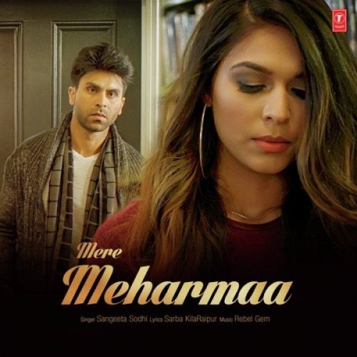 download Mere Meharmaa Sangeeta Sodhi mp3 song ringtone, Mere Meharmaa Sangeeta Sodhi full album download