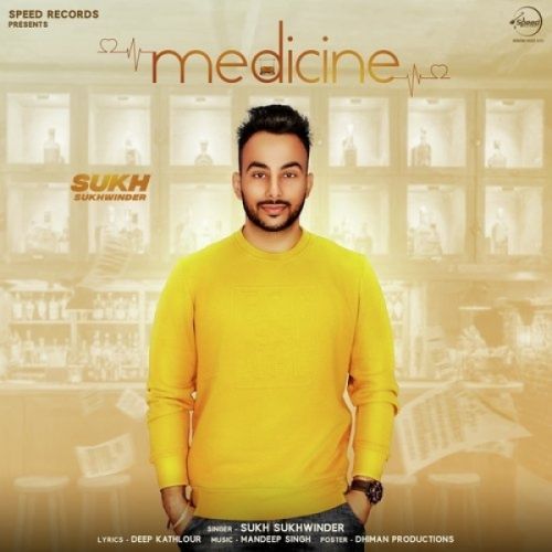 download Medicine Sukh Sukhwinder mp3 song ringtone, Medicine Sukh Sukhwinder full album download