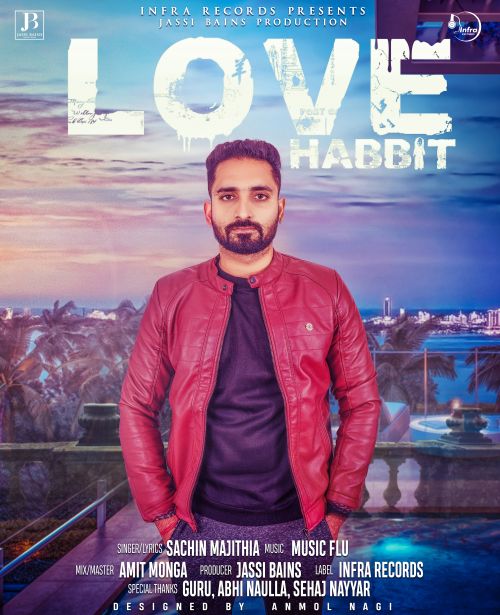 download Love Habbit Sachin Majithia mp3 song ringtone, Love Habbit Sachin Majithia full album download