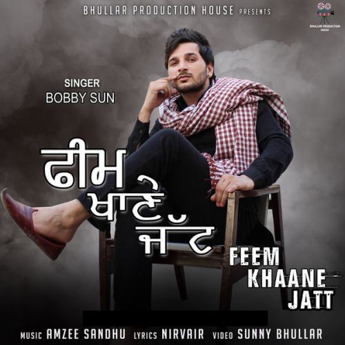 download Feem Khaane Jatt Bobby Sun mp3 song ringtone, Feem Khaane Jatt Bobby Sun full album download