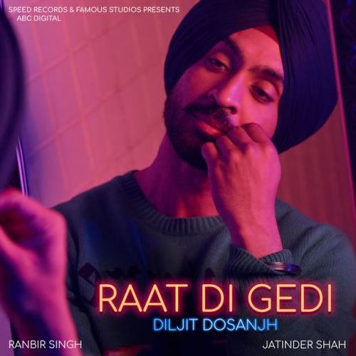 download Raat Di Gedi Diljit Dosanjh mp3 song ringtone, Raat Di Gedi Diljit Dosanjh full album download