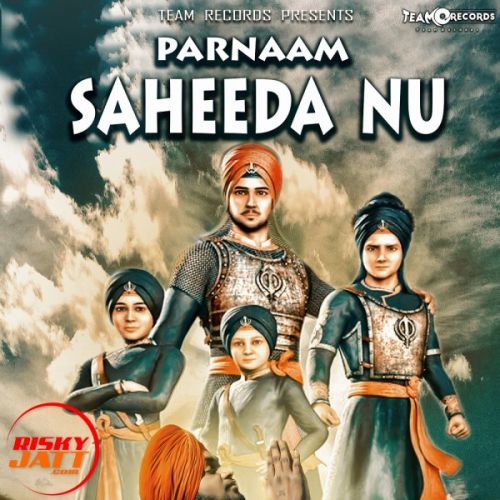 download Parnaam Saheeda Nu Monu Gill mp3 song ringtone, Parnaam Saheeda Nu Monu Gill full album download