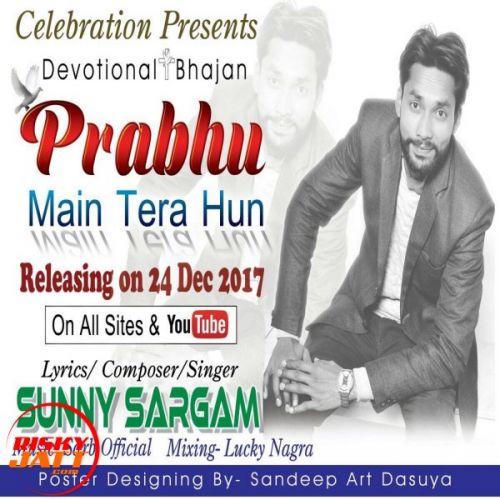 download Prabhu Main Tera Hun Sunny Sargam mp3 song ringtone, Prabhu Main Tera Hun Sunny Sargam full album download