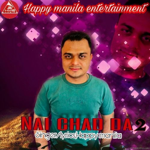 download Nai Shad Da 2 Happy Manila mp3 song ringtone, Nai Shad Da 2 Happy Manila full album download