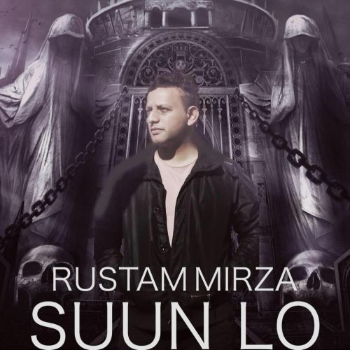 download Suun Lo Rustam Mirza mp3 song ringtone, Suun Lo Rustam Mirza full album download