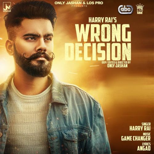 download Wrong Decision Harry Rai mp3 song ringtone, Wrong Decision Harry Rai full album download